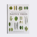 Field Guide to New Zealand’s Native Trees by John Dawson and Rob Lucas