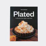 Plated: a lifetime love affair with food by Tina Duncan