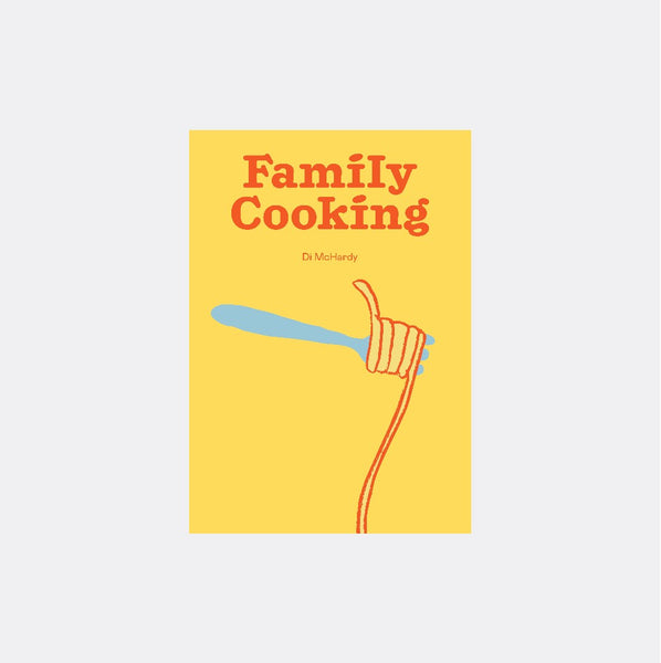 Family Cooking by Di McHardy