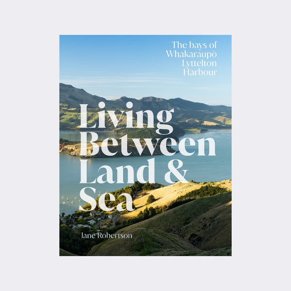 Living Between Land and Sea by Jane Robertson