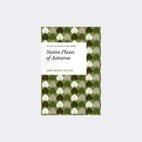 Native Plants of Aotearoa by Carlos Lehnebach and Heidi Meudt