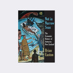 Not in Narrow Seas by Brian Easton
