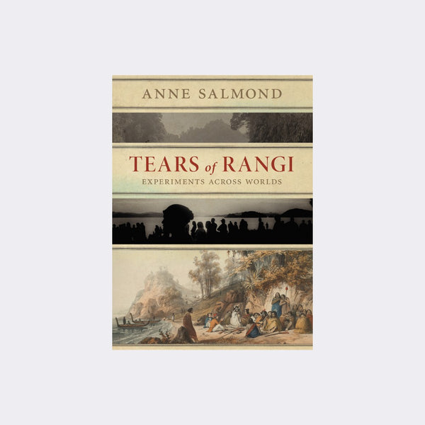 Tears of Rangi by Anne Salmond