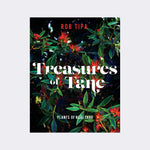 Treasures of Tāne: Plants of Ngāi Tahu by Rob Tipa